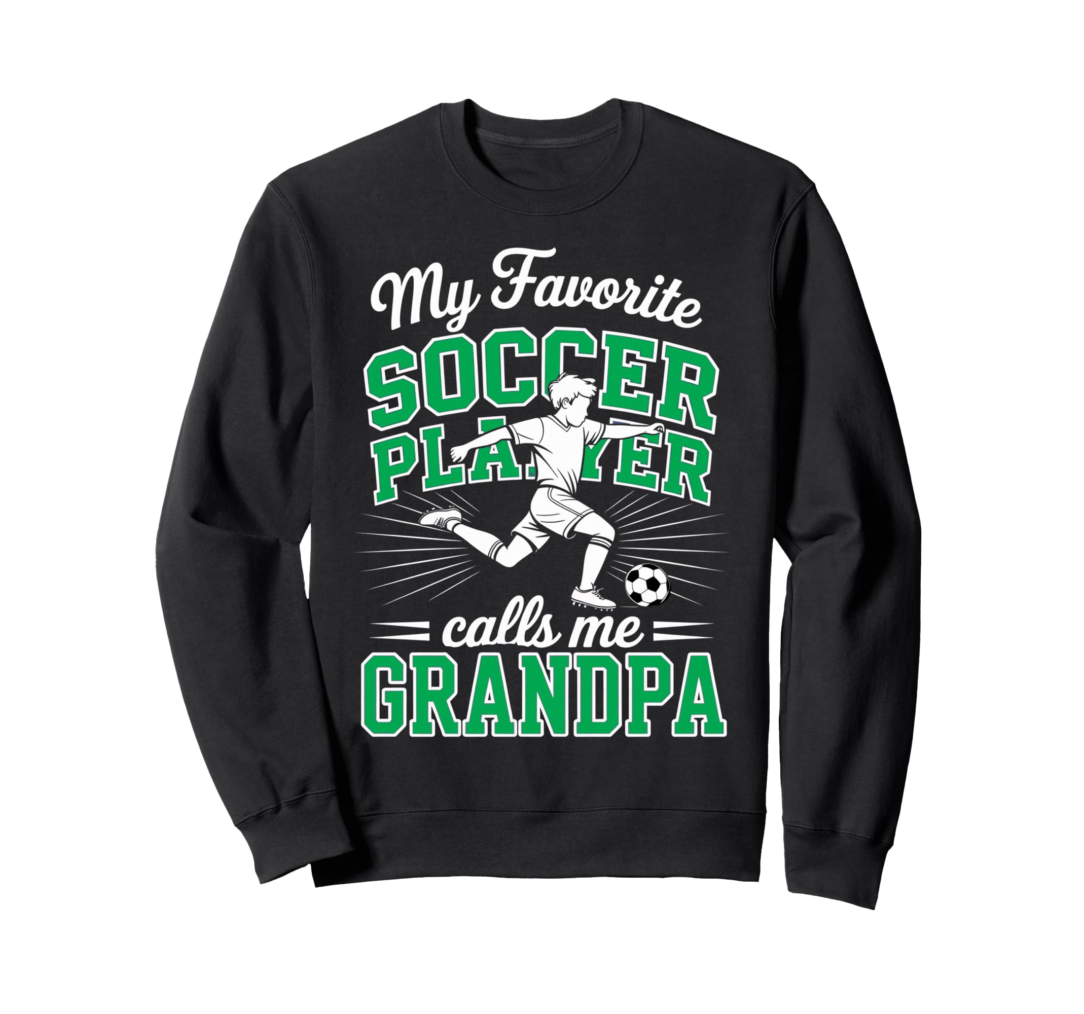 Soccer My Favorite Player Calls Me Sweatshirt - Trendy Graphic Unisex - T-Shirt, Sweatshirt, Hoodie