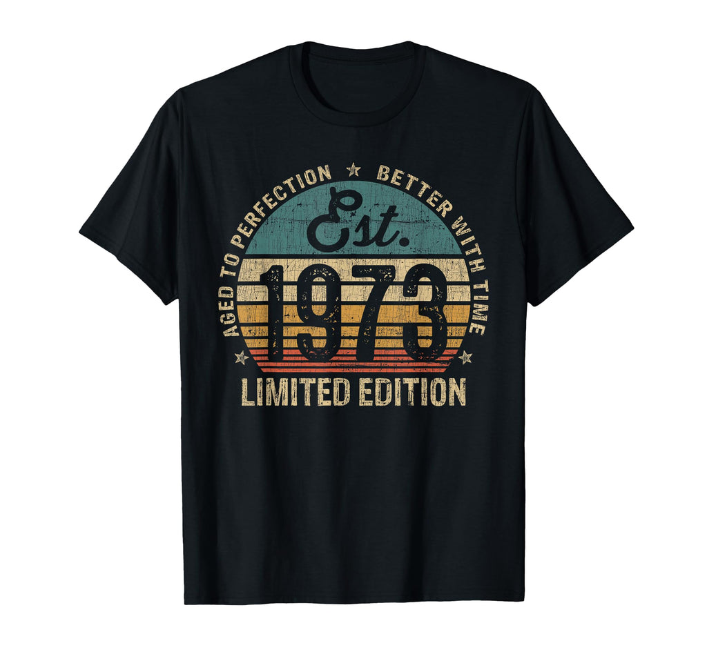 49 Year Old Gifts Est 1973 49Th T-Shirt - Casual Everyday Wear Men Women - T-Shirt, Sweatshirt, Hoodie
