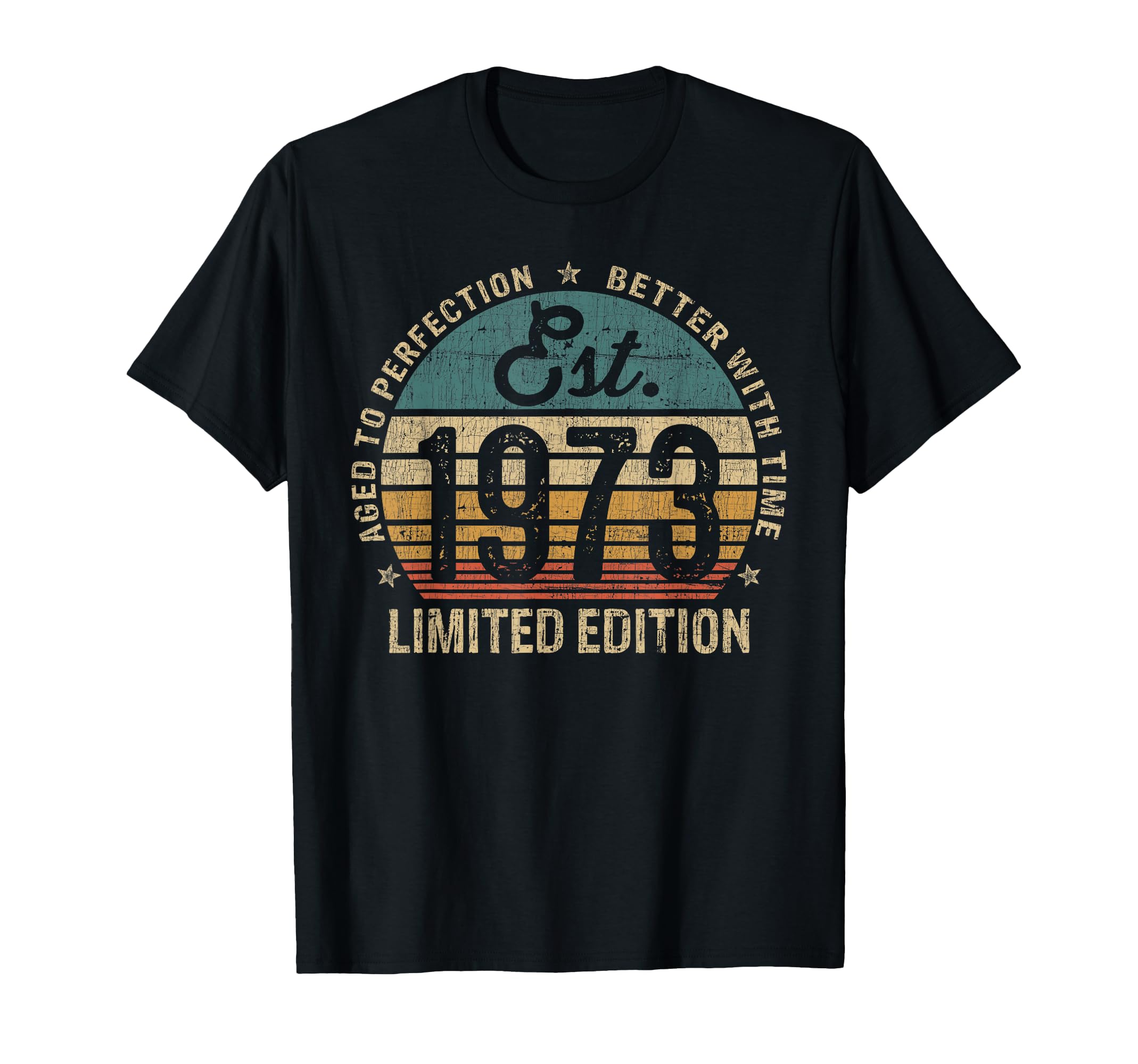 49 Year Old Gifts Est 1973 49Th T-Shirt - Casual Everyday Wear Men Women - T-Shirt, Sweatshirt, Hoodie