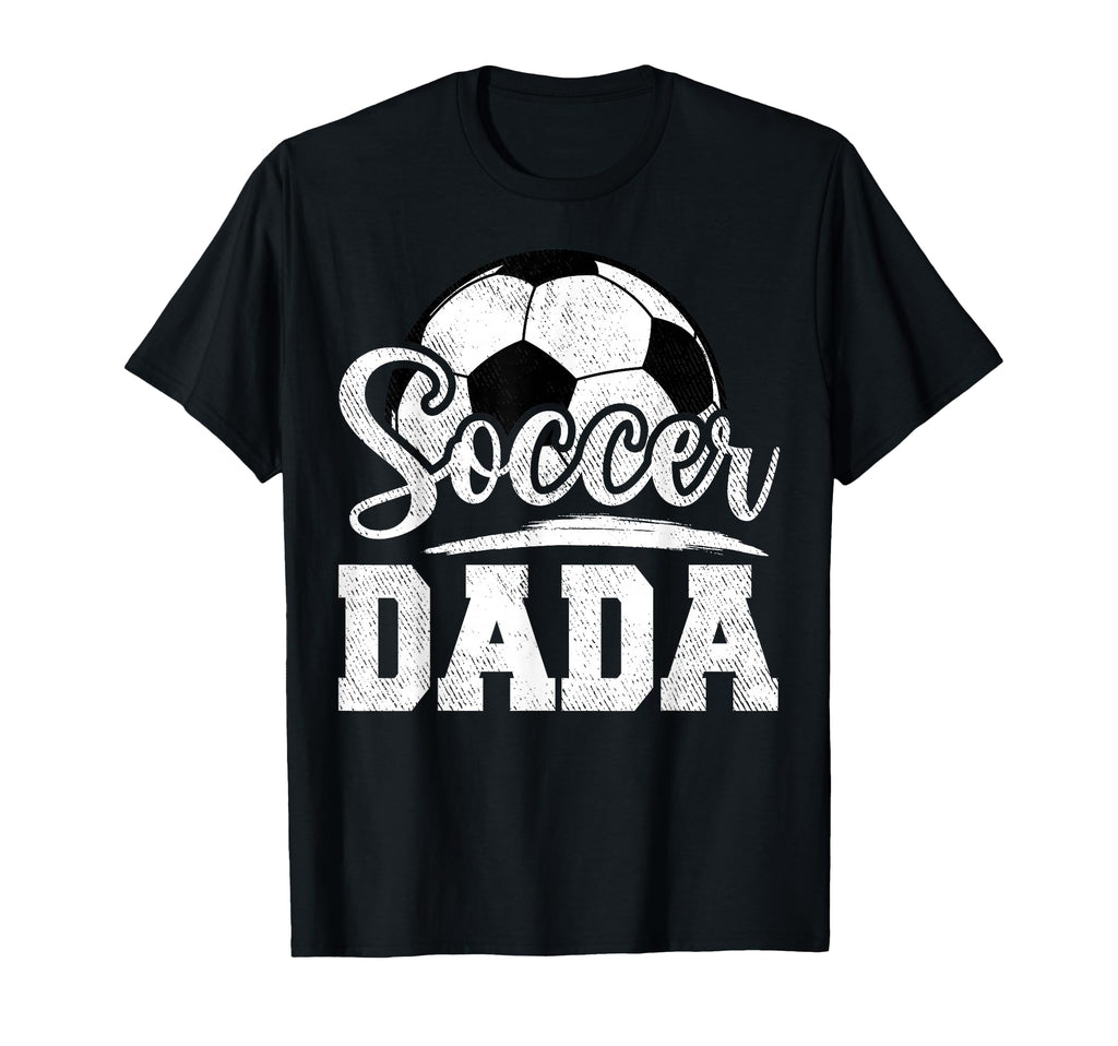 Soccer Dada Soccer Player Game Day T-Shirt - Streetwear Style for Adults - T-Shirt, Sweatshirt, Hoodie