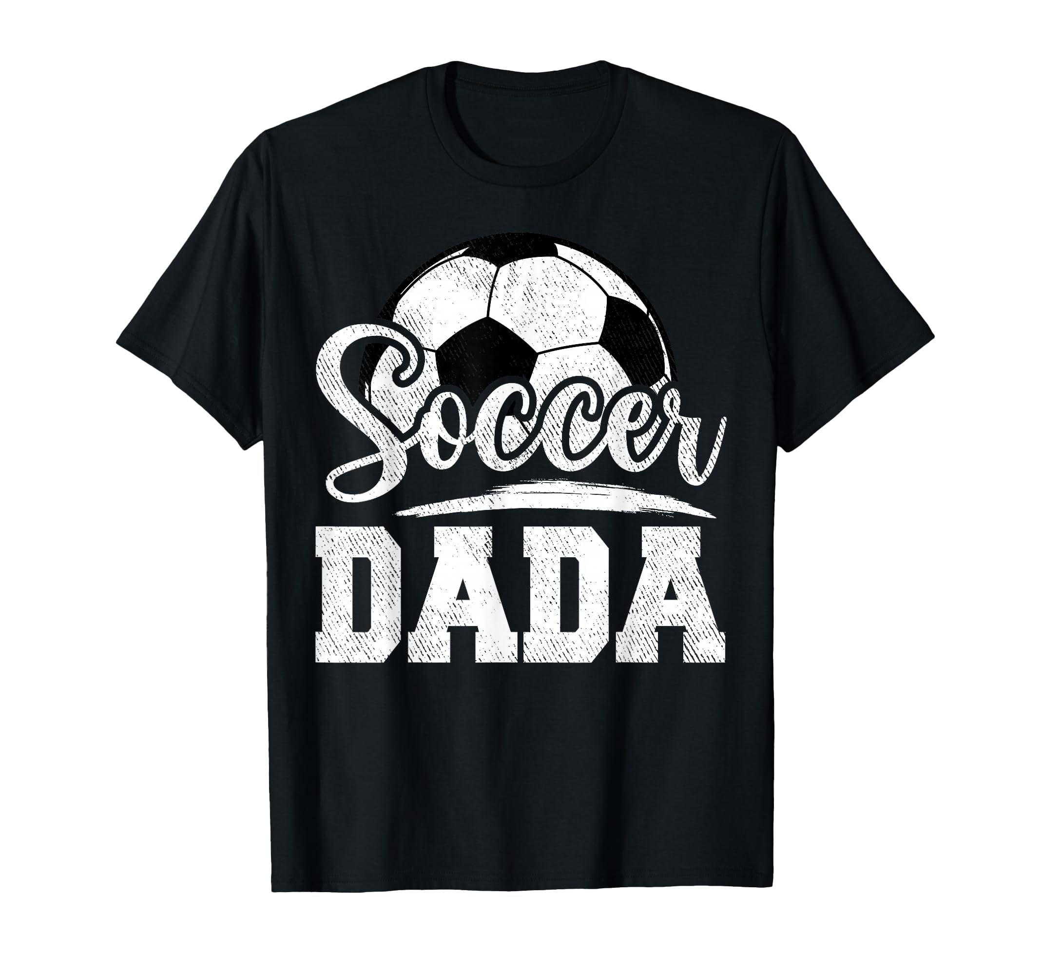 Soccer Dada Soccer Player Game Day T-Shirt - Streetwear Style for Adults - T-Shirt, Sweatshirt, Hoodie