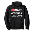 Zero Days Without Dad Joke Funny Or Hoodie - Aesthetic Graphic Unisex - T-Shirt, Sweatshirt, Hoodie
