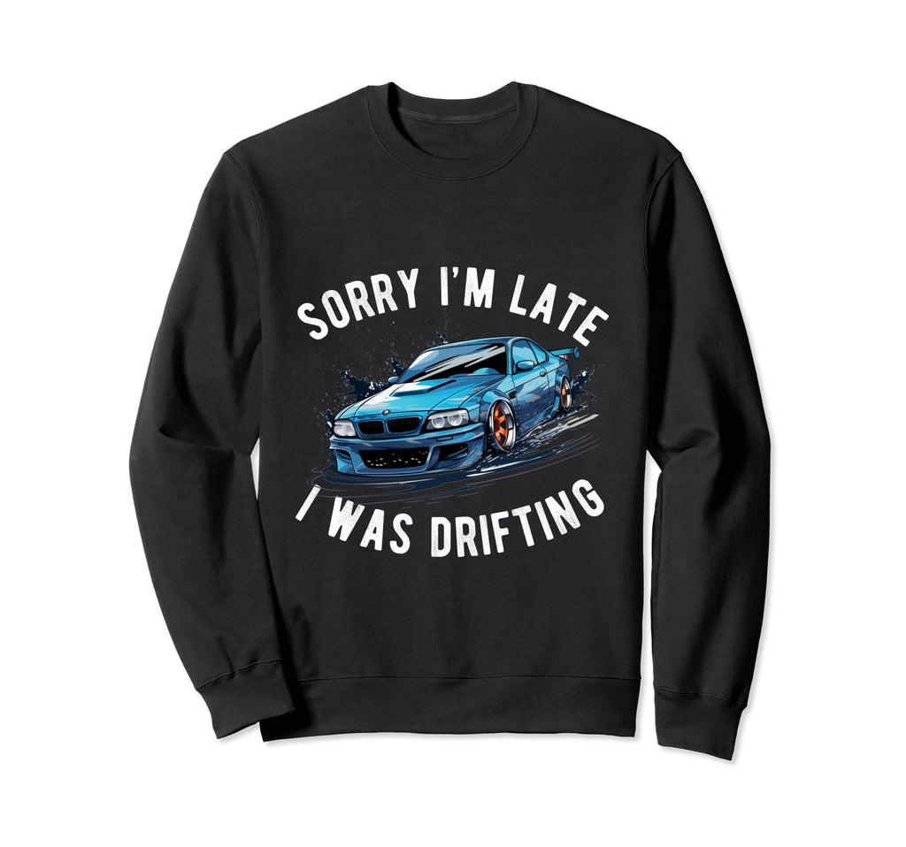 Funny Drifting Car Race Dad Street Sweatshirt - Custom Art Print Men Women - T-Shirt, Sweatshirt, Hoodie