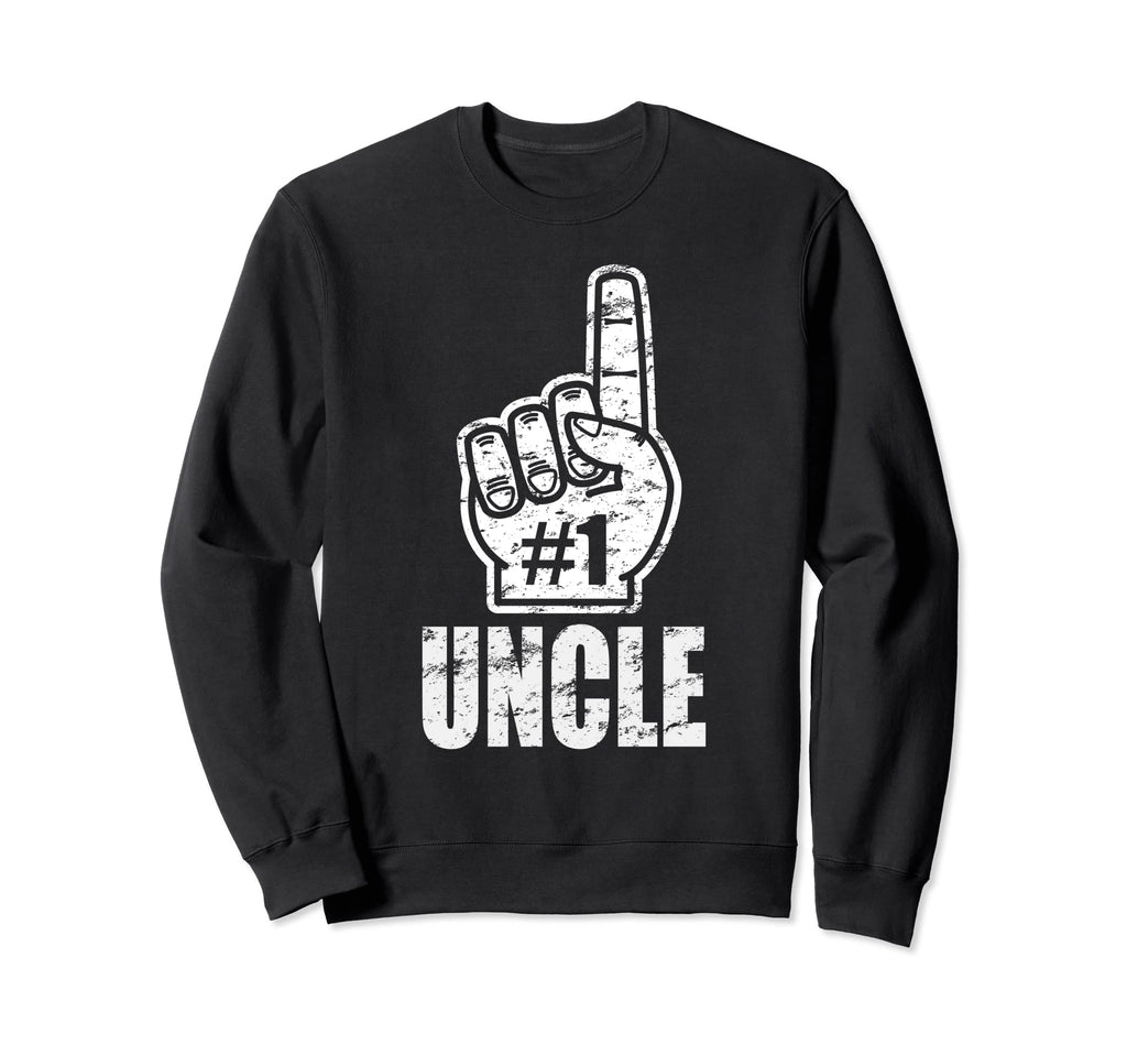 Funny Number One Uncle Best Uncle Sweatshirt - Fun Novelty Design Men Women - T-Shirt, Sweatshirt, Hoodie