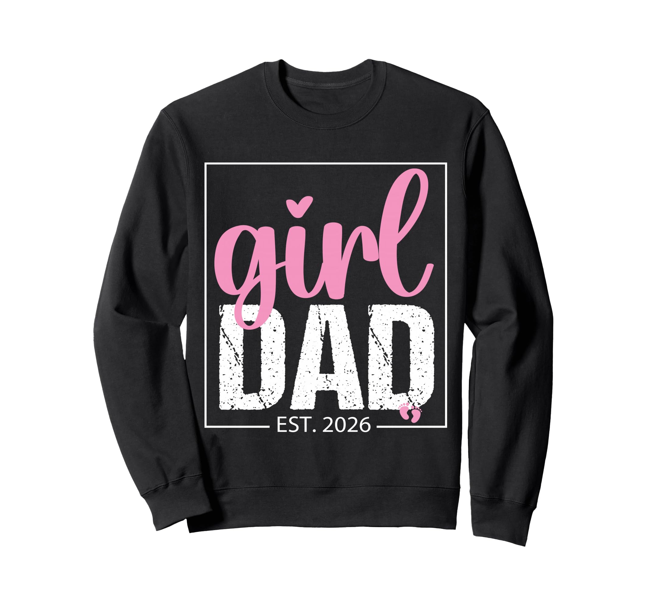 Fathers Day Dad Est 2026 New Sweatshirt - Casual Everyday Wear Men Women - T-Shirt, Sweatshirt, Hoodie