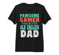 Pawsome Gamer Even Better Old English T-Shirt - Minimalist Print Unisex - T-Shirt, Sweatshirt, Hoodie