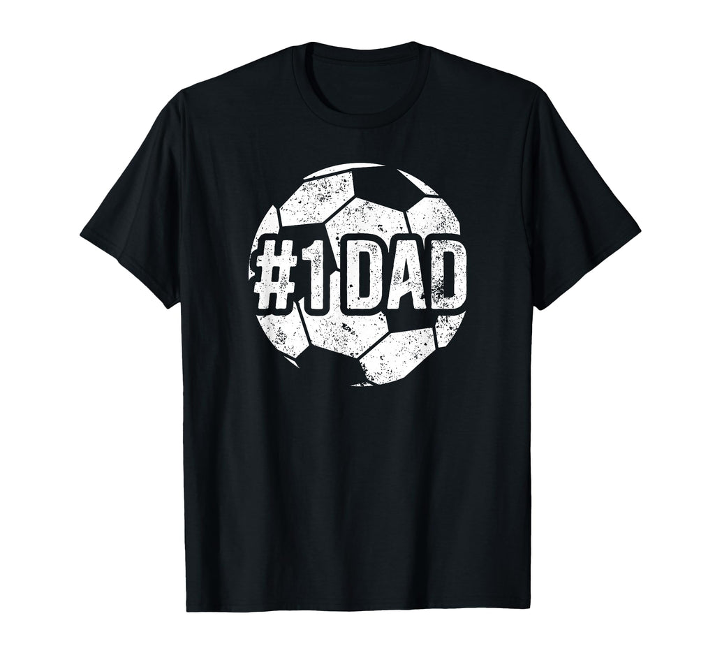 1 Dad Soccer Dad Soccer Player Dad T-Shirt - Fun Novelty Design for Adults - T-Shirt, Sweatshirt, Hoodie
