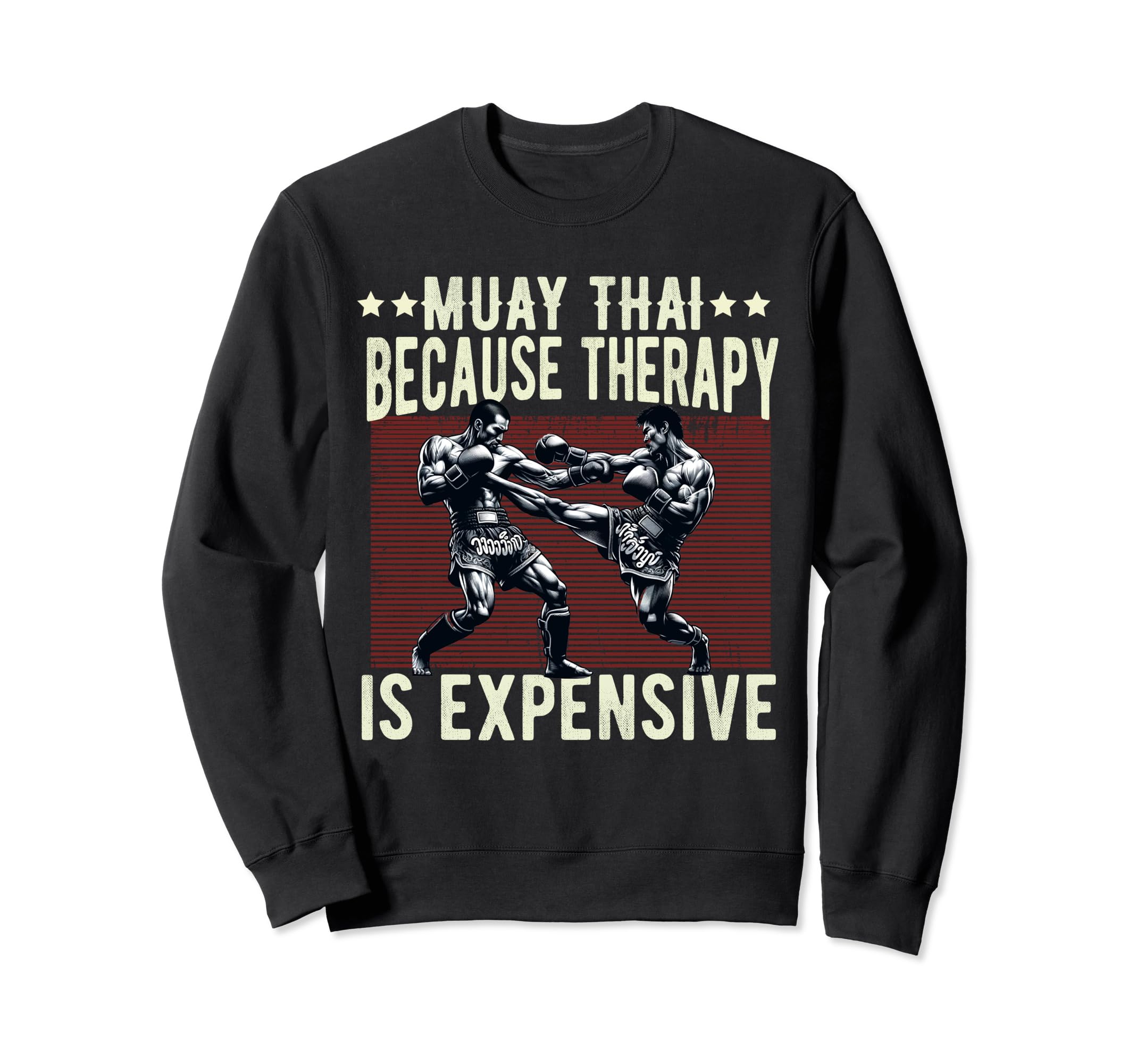 Muay Thai Fighter Dad Thai Sweatshirt - Novelty Apparel Men Women - T-Shirt, Sweatshirt, Hoodie