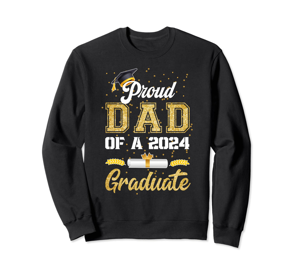 Dad 2024 Graduate Class Proud Sweatshirt - Minimalist Print for Adults - T-Shirt, Sweatshirt, Hoodie
