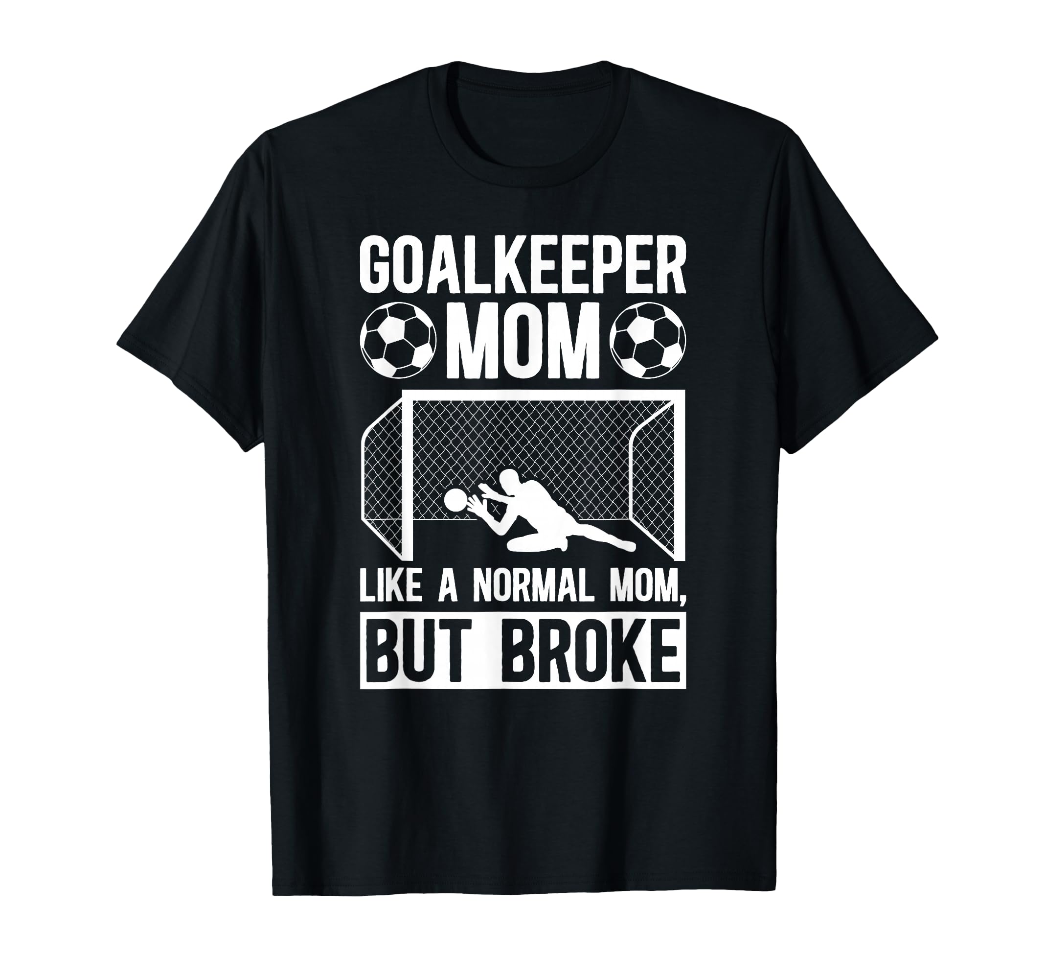 Soccer Goalkeeper Mom Definition Mom T-Shirt - Trendy Graphic Unisex - T-Shirt, Sweatshirt, Hoodie
