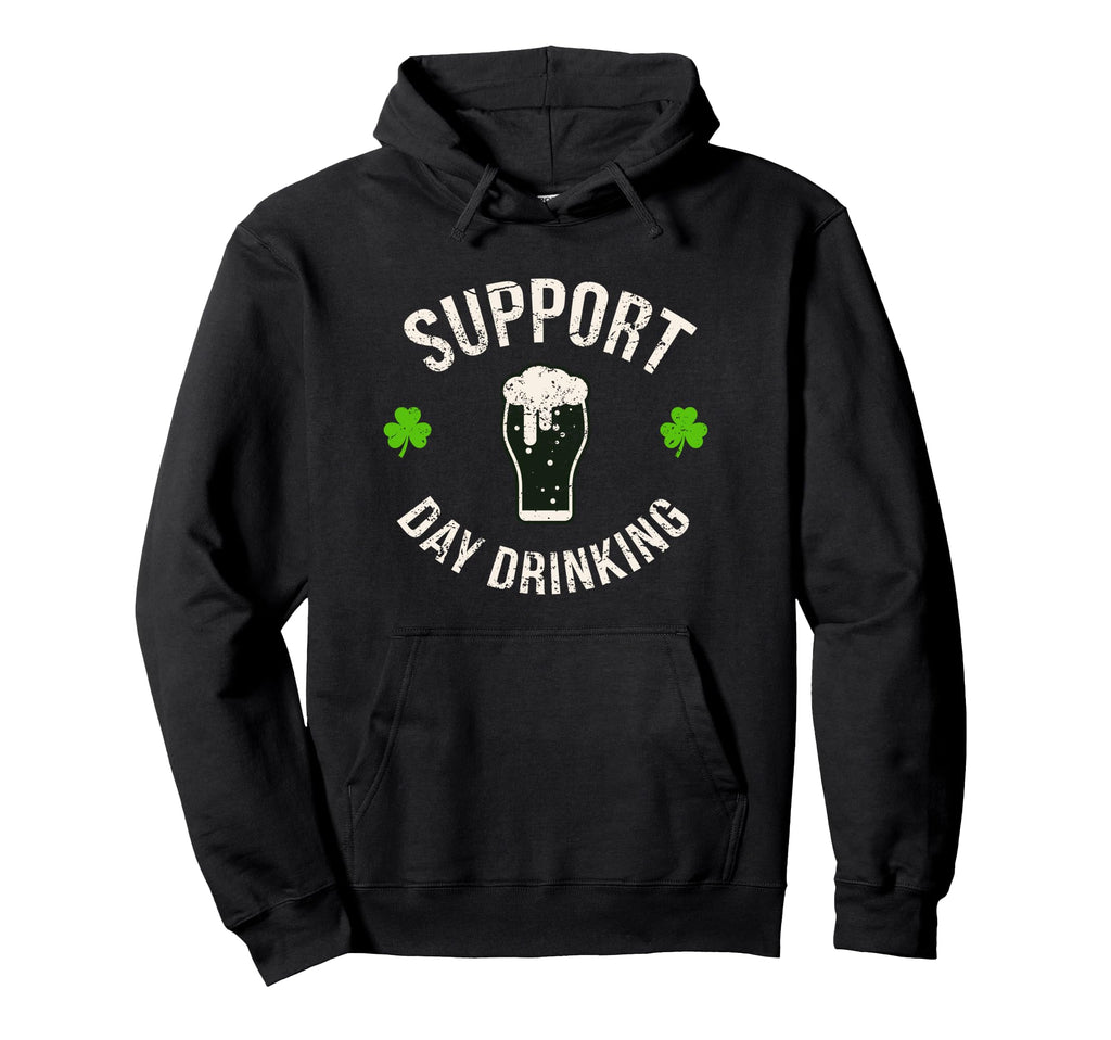 Support Day Drinking Funny Saint Hoodie - Casual Everyday Wear Unisex - T-Shirt, Sweatshirt, Hoodie