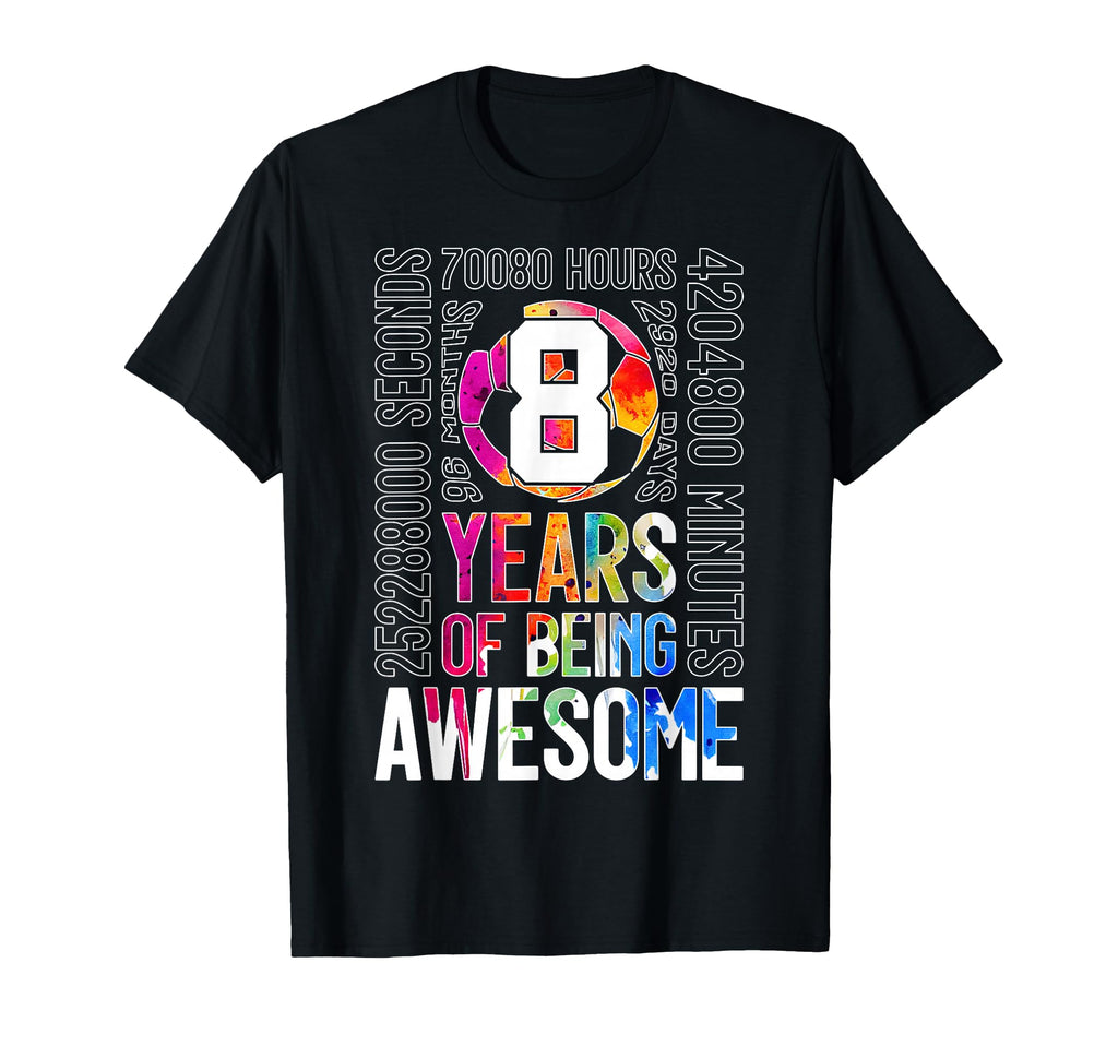 Soccer 8 Years Being Awesome Soccer T-Shirt - Custom Art Print for Adults - T-Shirt, Sweatshirt, Hoodie
