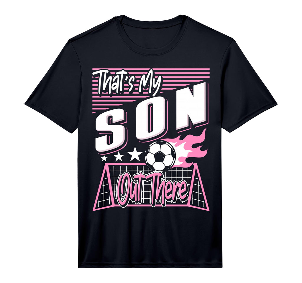 Mens Thats My Son Out There Soccer T-Shirt - Fun Novelty Design for Adults - T-Shirt, Sweatshirt, Hoodie