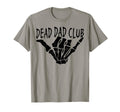 Dead Dad Club Matching Funny Fathers T-Shirt - Casual Everyday Wear Unisex - T-Shirt, Sweatshirt, Hoodie