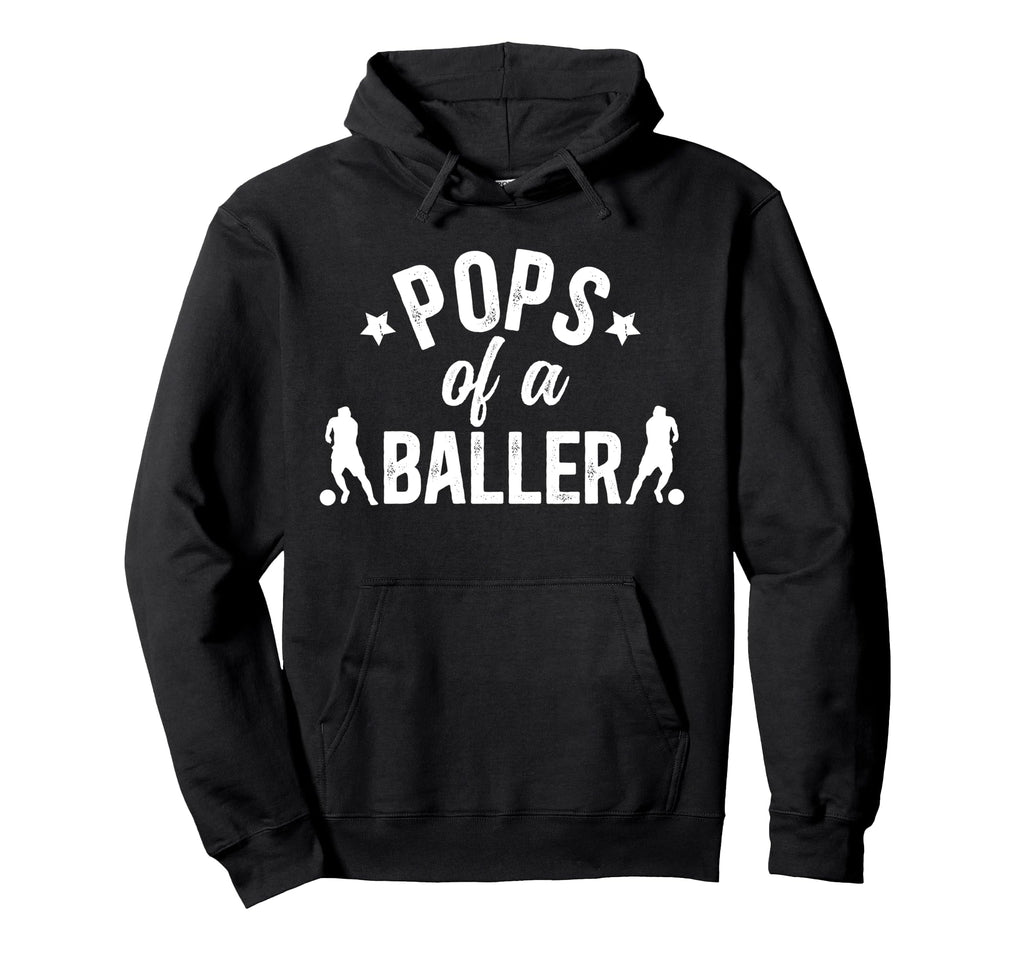 Pops Baller Soccer Pops Soccer Player Pops Hoodie - Graphic Print Men Women - T-Shirt, Sweatshirt, Hoodie
