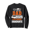 Proud Dad 2025 5Th Grade Graduate Sweatshirt - Aesthetic Graphic Unisex - T-Shirt, Sweatshirt, Hoodie