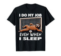I Do My Job Even When I Sleep Funny Sloth T-Shirt - Trendy Graphic Unisex - T-Shirt, Sweatshirt, Hoodie