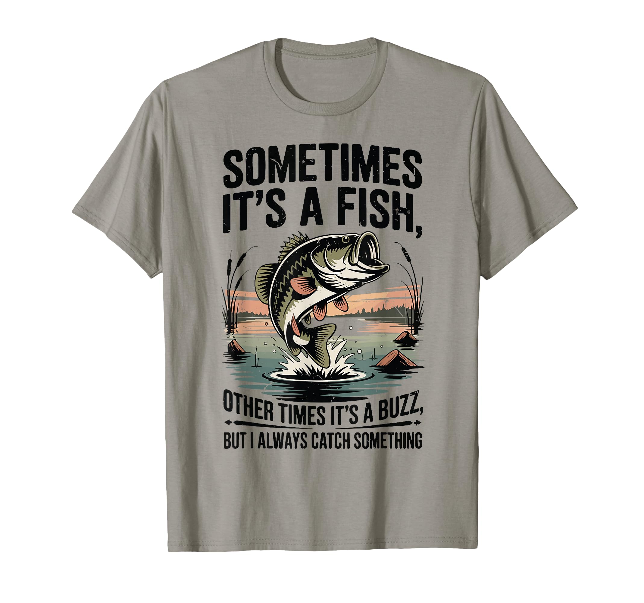 Mens Sometimes Its Fish Largemouth Bass Dad T-Shirt - Graphic Print Unisex - T-Shirt, Sweatshirt, Hoodie