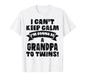 Mens I Cant Keep Calm Im Gonna Be T-Shirt - Trendy Graphic for Adults - T-Shirt, Sweatshirt, Hoodie