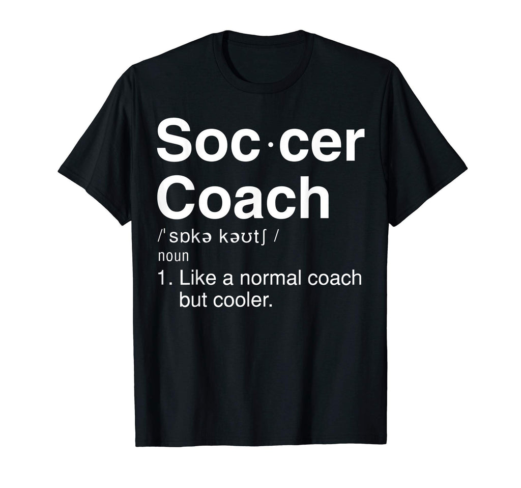 Soccer Coach Definition Funny T-Shirt - Aesthetic Graphic for Adults - T-Shirt, Sweatshirt, Hoodie