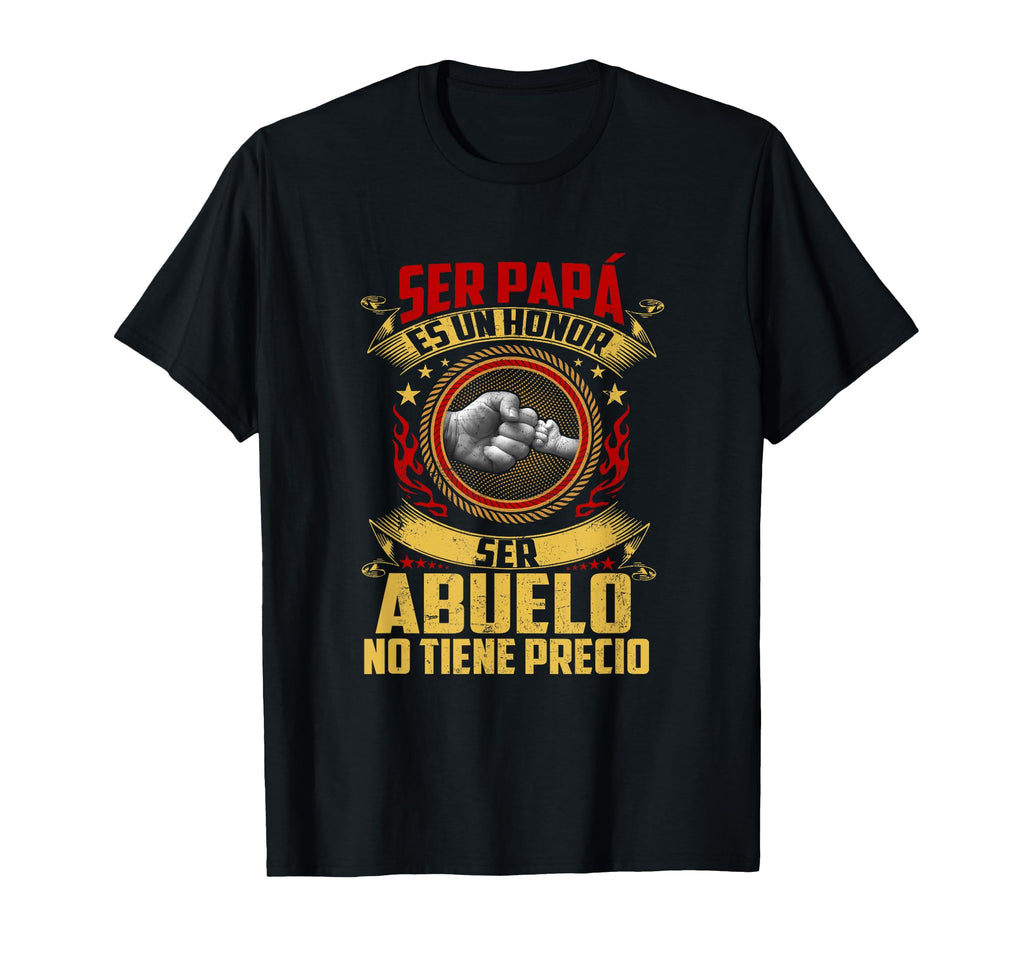 Ser Papa Es Un Honor Ser Abuelo No T-Shirt - Graphic Print for Adults - T-Shirt, Sweatshirt, Hoodie