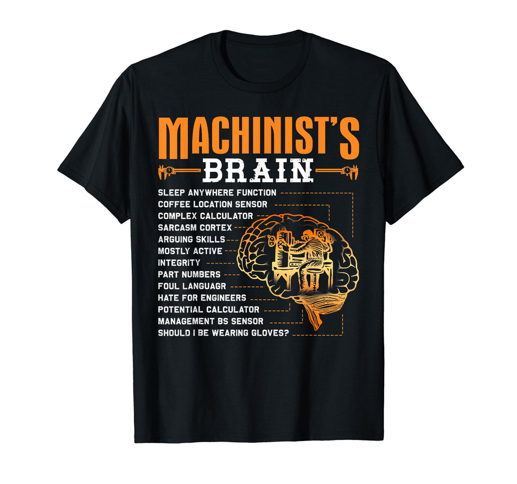 Funny Machinist Gifts Machinists Brain T-Shirt - Trendy Graphic Men Women - T-Shirt, Sweatshirt, Hoodie