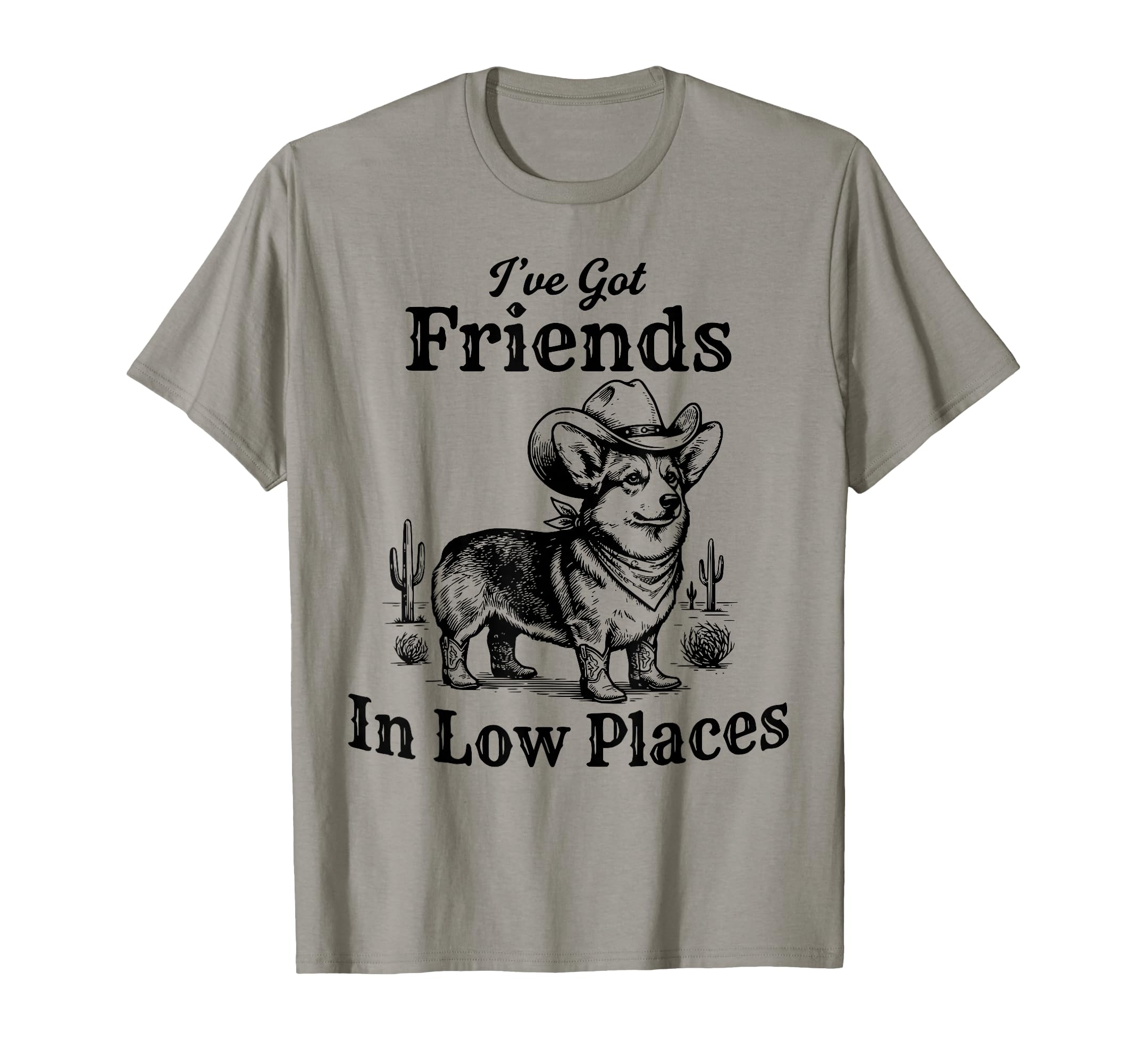 Funny Corgi Cowboy Ive Got Friends Low T-Shirt - Unique Graphic Men Women - T-Shirt, Sweatshirt, Hoodie