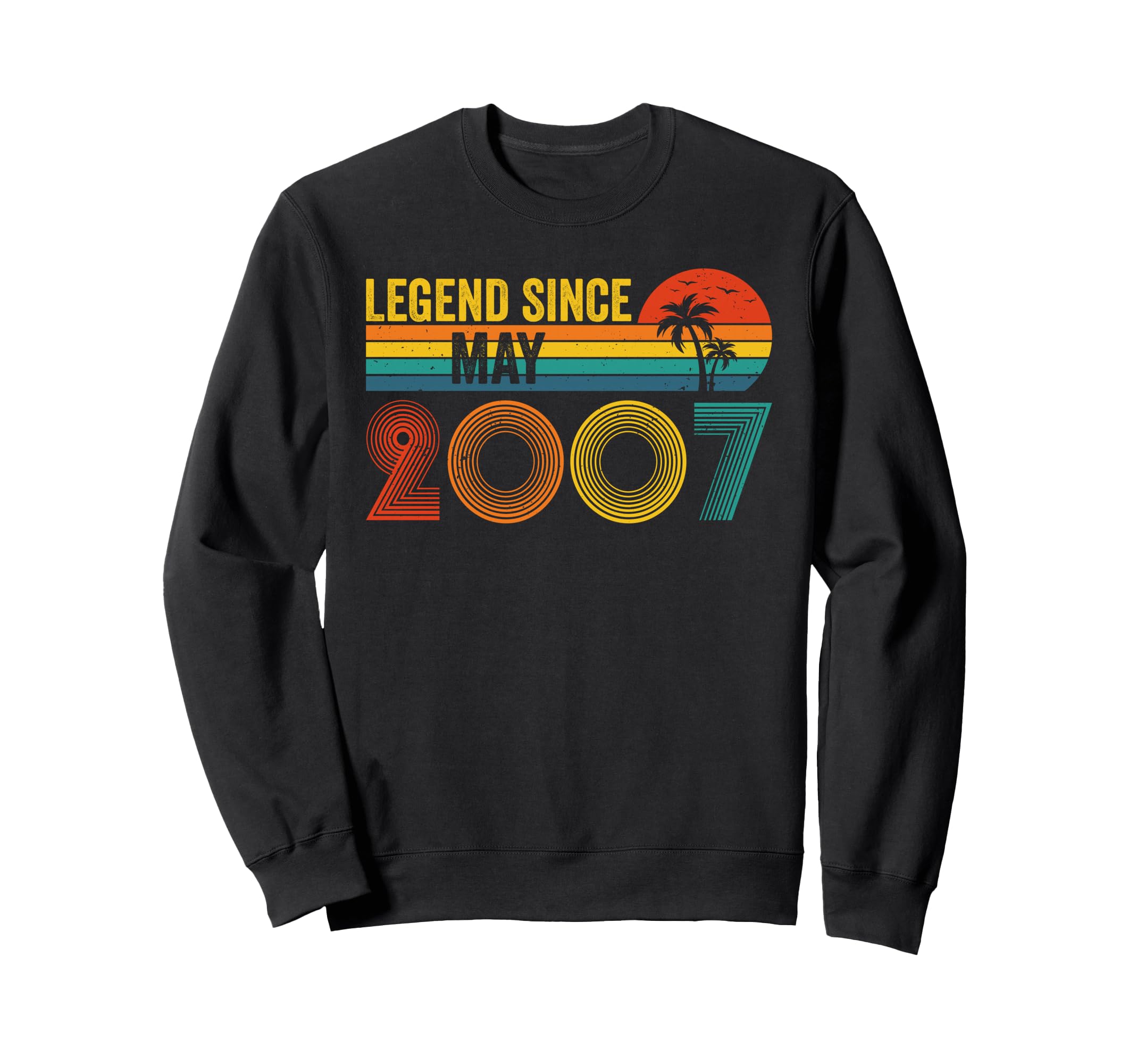 Legend Since May 2007 19Th Sweatshirt - Novelty Apparel for Adults - T-Shirt, Sweatshirt, Hoodie