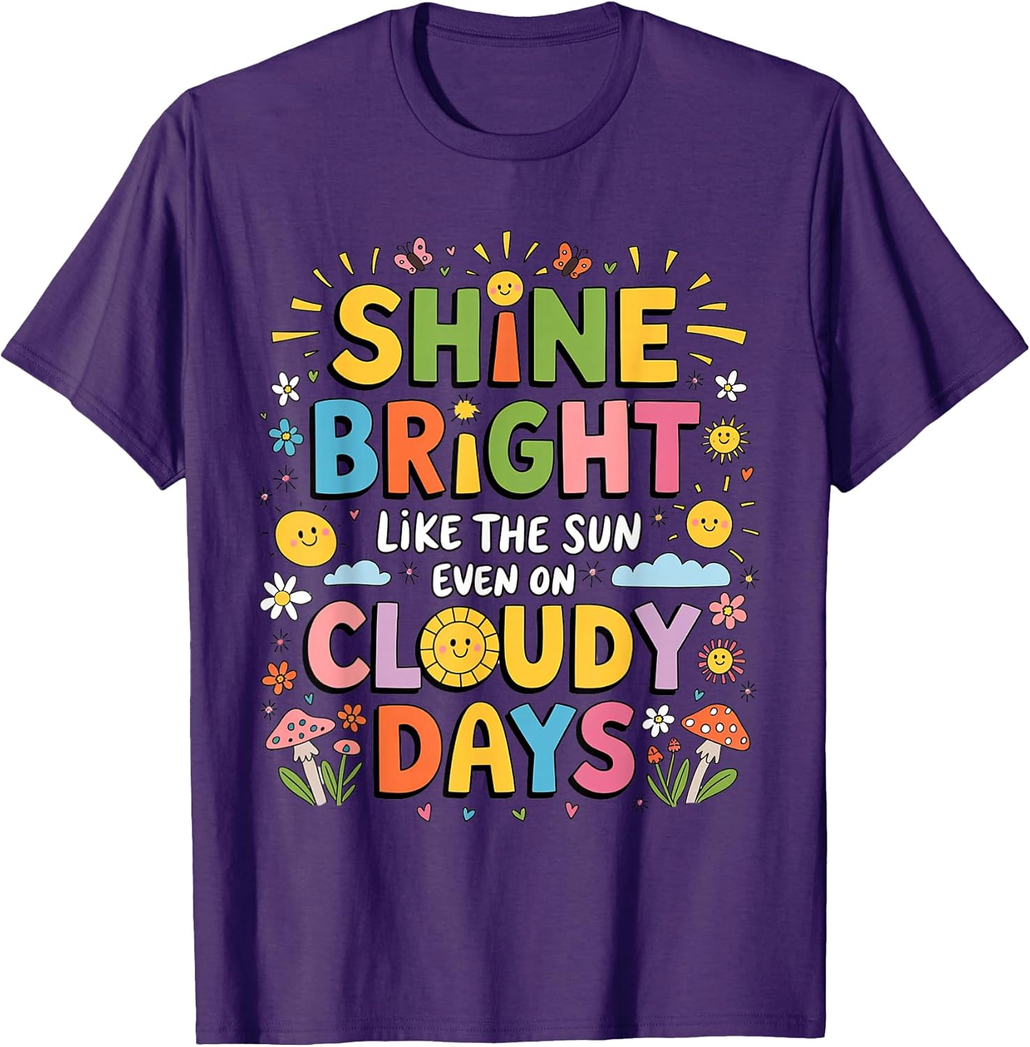 Shine Bright Like The Sun Inspirational Positive - Adult & Kids T-Shirts, Sweatshirts & Hoodies apparel design preview 1