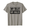 My Telly My Rules Funny Dad Joke Gift T-Shirt - Aesthetic Graphic Men Women - T-Shirt, Sweatshirt, Hoodie