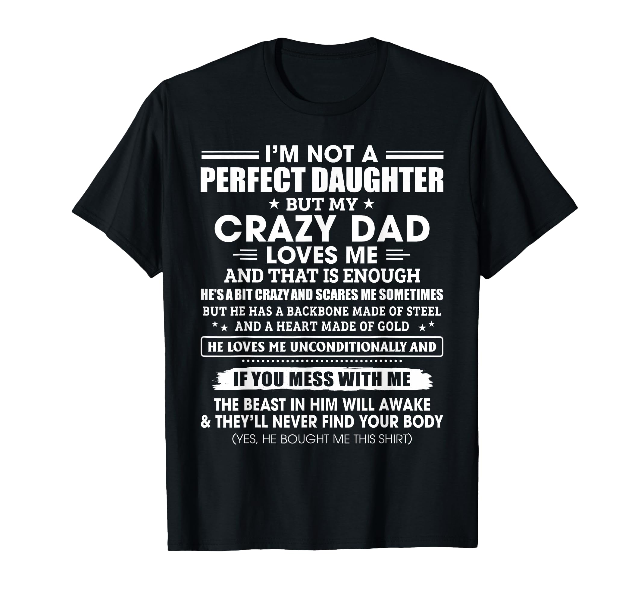 Im Not Daughter Crazy Dad Loves Me Mess T-Shirt - Trendy Graphic Men Women - T-Shirt, Sweatshirt, Hoodie