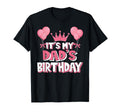 Its My Dads Birthday Celebration Small T-Shirt - Unique Graphic Unisex - T-Shirt, Sweatshirt, Hoodie