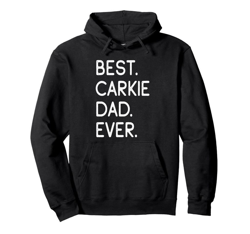 Carkies Best Carkie Dad Ever Hoodie - Streetwear Style for Adults - T-Shirt, Sweatshirt, Hoodie