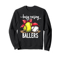 Sassy Busy Raising Ballers Sweatshirt - Streetwear Style for Adults - T-Shirt, Sweatshirt, Hoodie