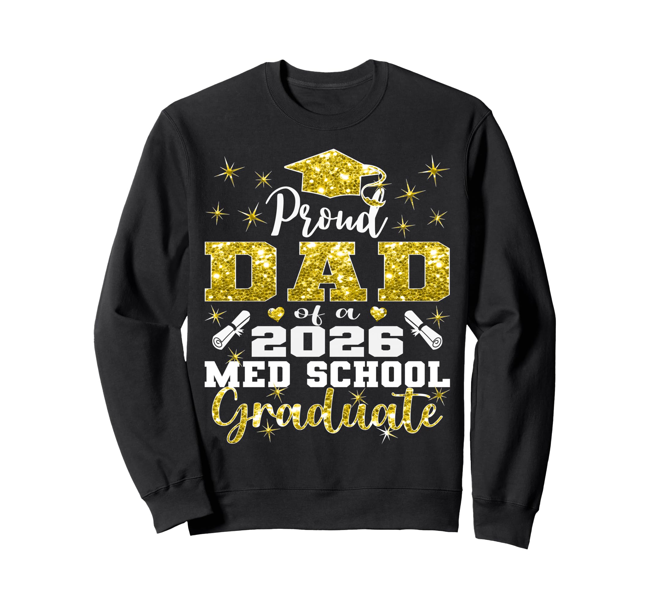 Proud Dad 2026 Class Med School Sweatshirt - Custom Art Print for Adults - T-Shirt, Sweatshirt, Hoodie