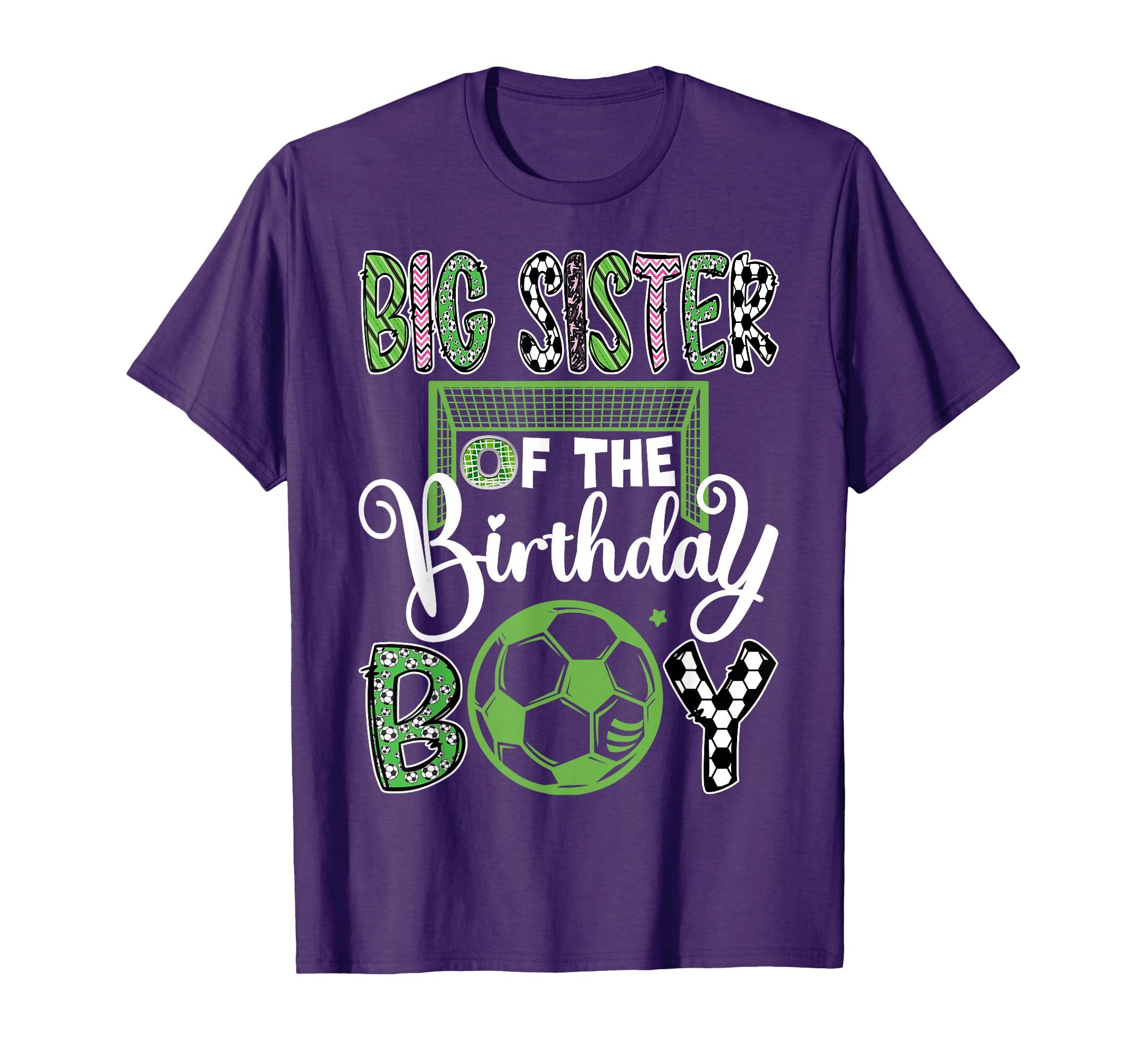 Big Sister Birthday Soccer Player T-Shirt - Streetwear Style Men Women - T-Shirt, Sweatshirt, Hoodie