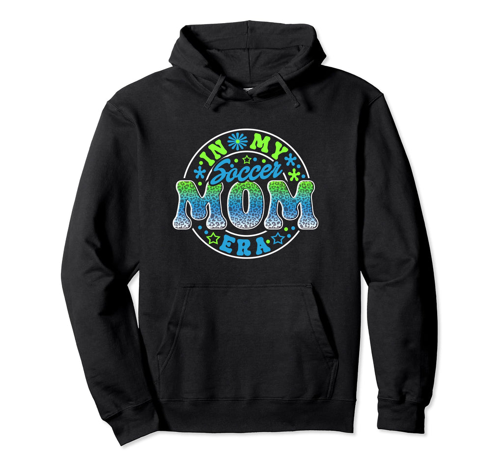 Soccer Mom Era Soccer Mother Player Hoodie - Unique Graphic for Adults - T-Shirt, Sweatshirt, Hoodie