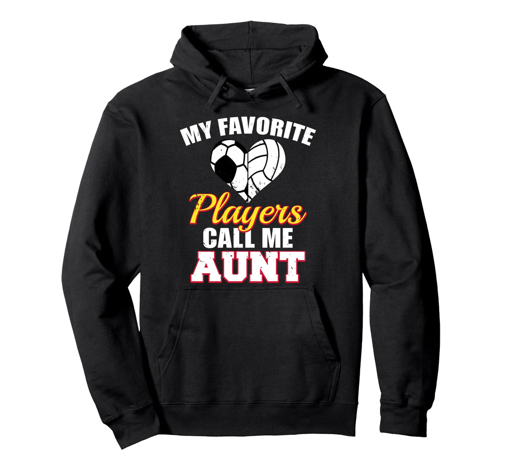 My Favorite Players Call Me Aunt Soccer Hoodie - Minimalist Print Unisex - T-Shirt, Sweatshirt, Hoodie