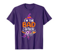 Im Bad Witch Funny Halloween T-Shirt - Fun Novelty Design for Adults - T-Shirt, Sweatshirt, Hoodie