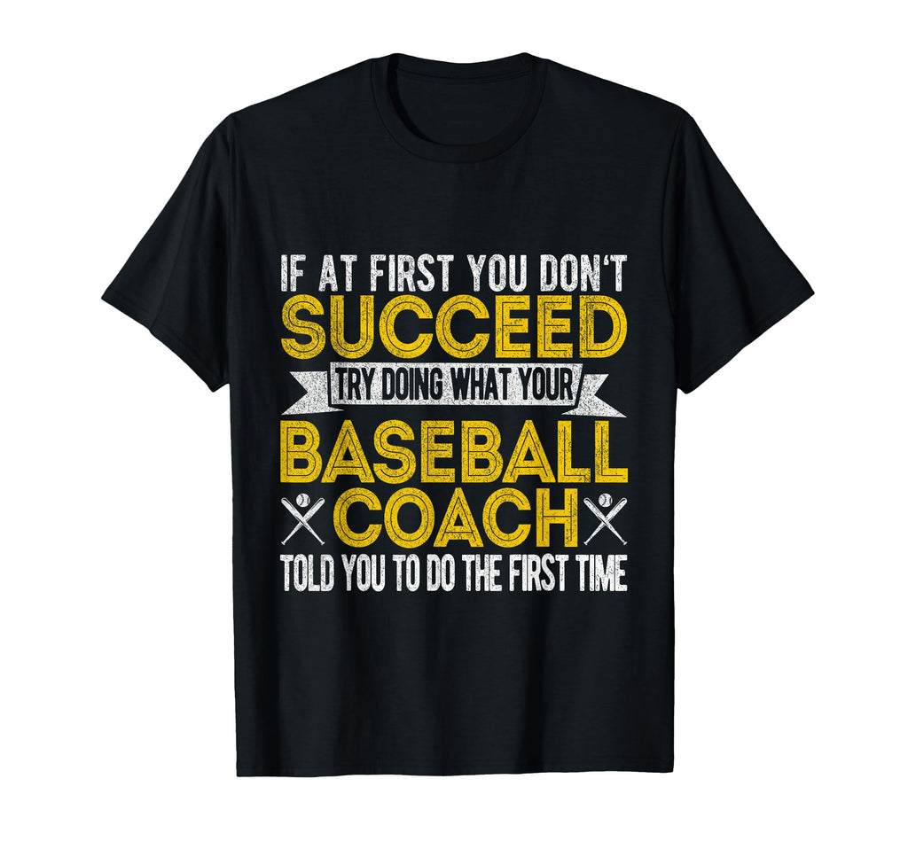 Funny Baseball Coach Baseball Team T-Shirt - Custom Art Print for Adults - T-Shirt, Sweatshirt, Hoodie