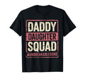 Daddy Daughter Squad Funny Matching Dad T-Shirt - Custom Art Print Unisex - T-Shirt, Sweatshirt, Hoodie