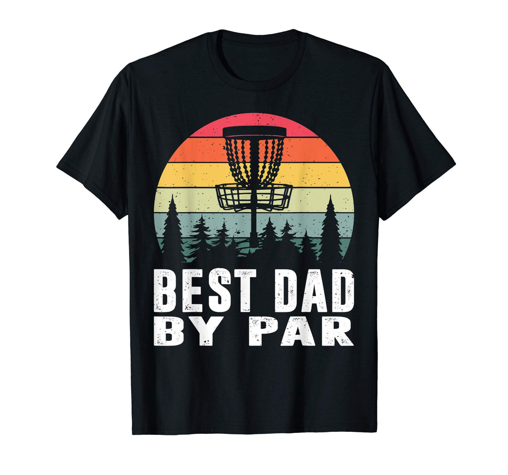Disc Golf Best Dad Par Funny Golfer T-Shirt - Aesthetic Graphic for Adults - T-Shirt, Sweatshirt, Hoodie