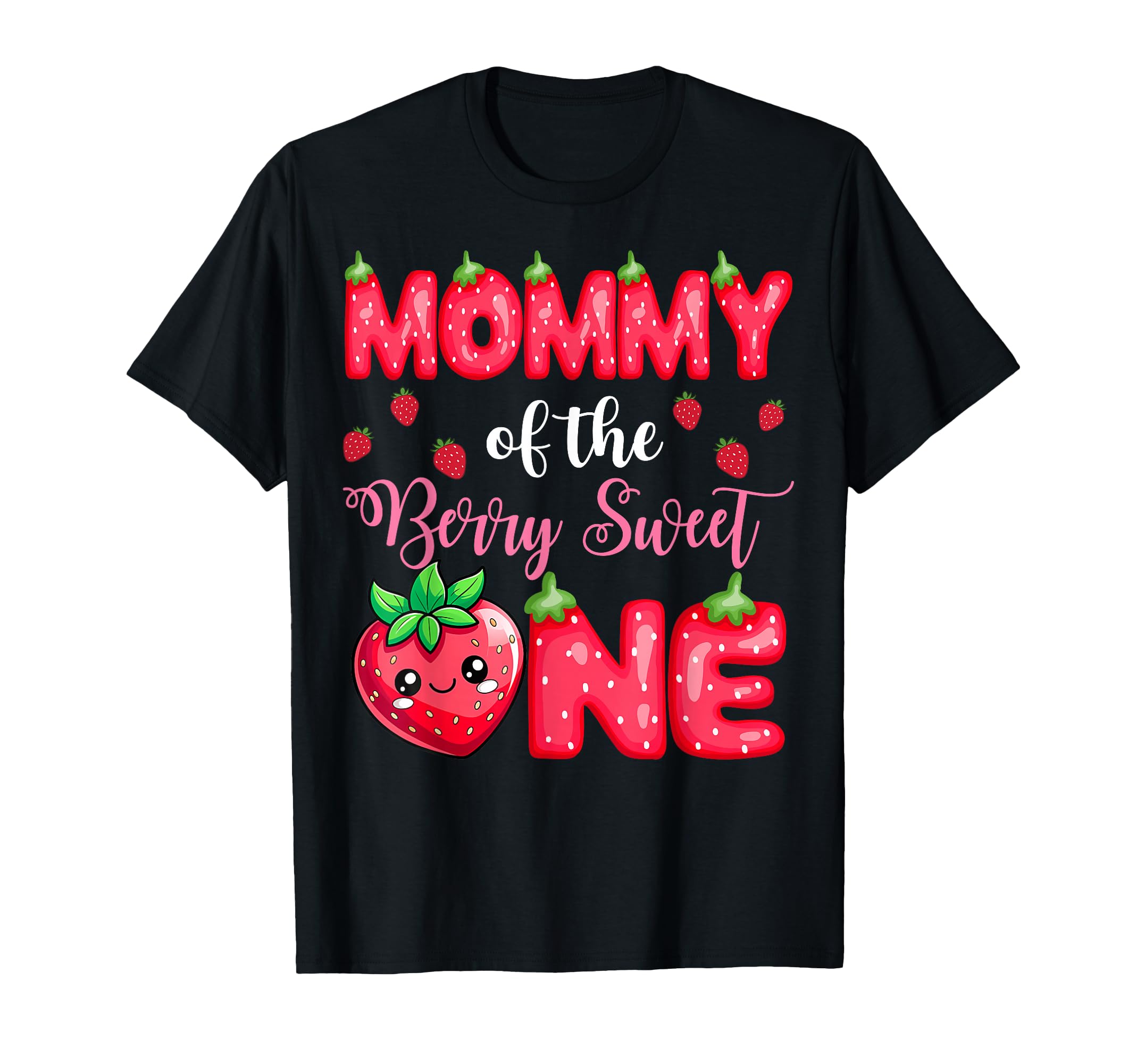 Mommy Berry Sweet One 1St Birthday T-Shirt - Graphic Print Unisex - T-Shirt, Sweatshirt, Hoodie