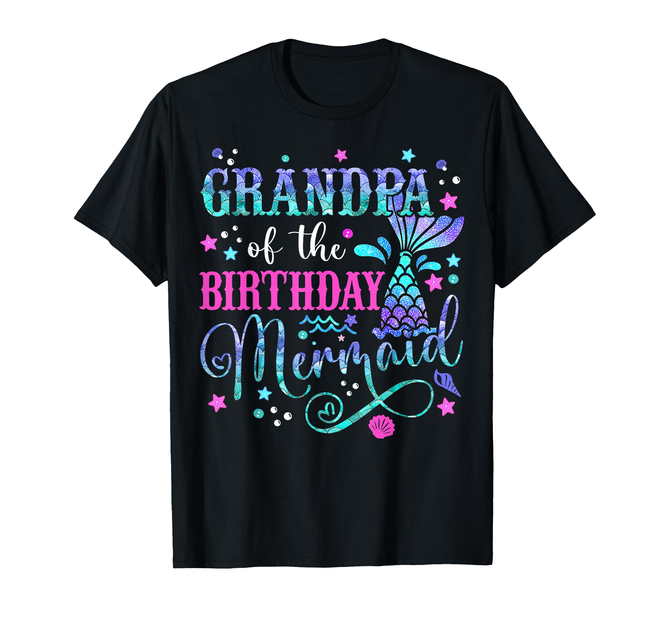 Grandpa Birthday Mermaid Bday Party T-Shirt - Novelty Apparel Men Women - T-Shirt, Sweatshirt, Hoodie