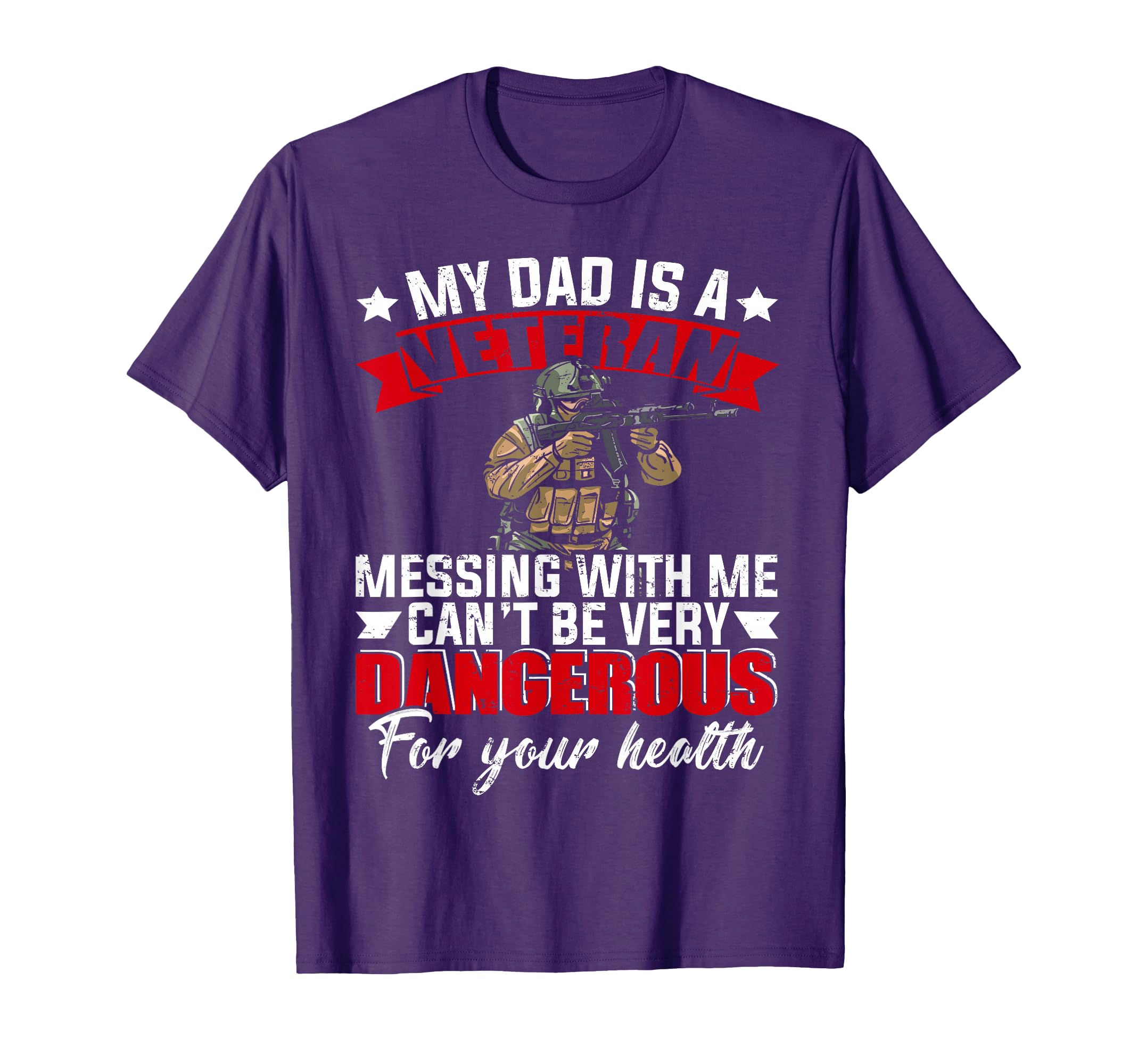 My Dad Is Veteran Happy Fathers Day T-Shirt - Fun Novelty Design Unisex - T-Shirt, Sweatshirt, Hoodie