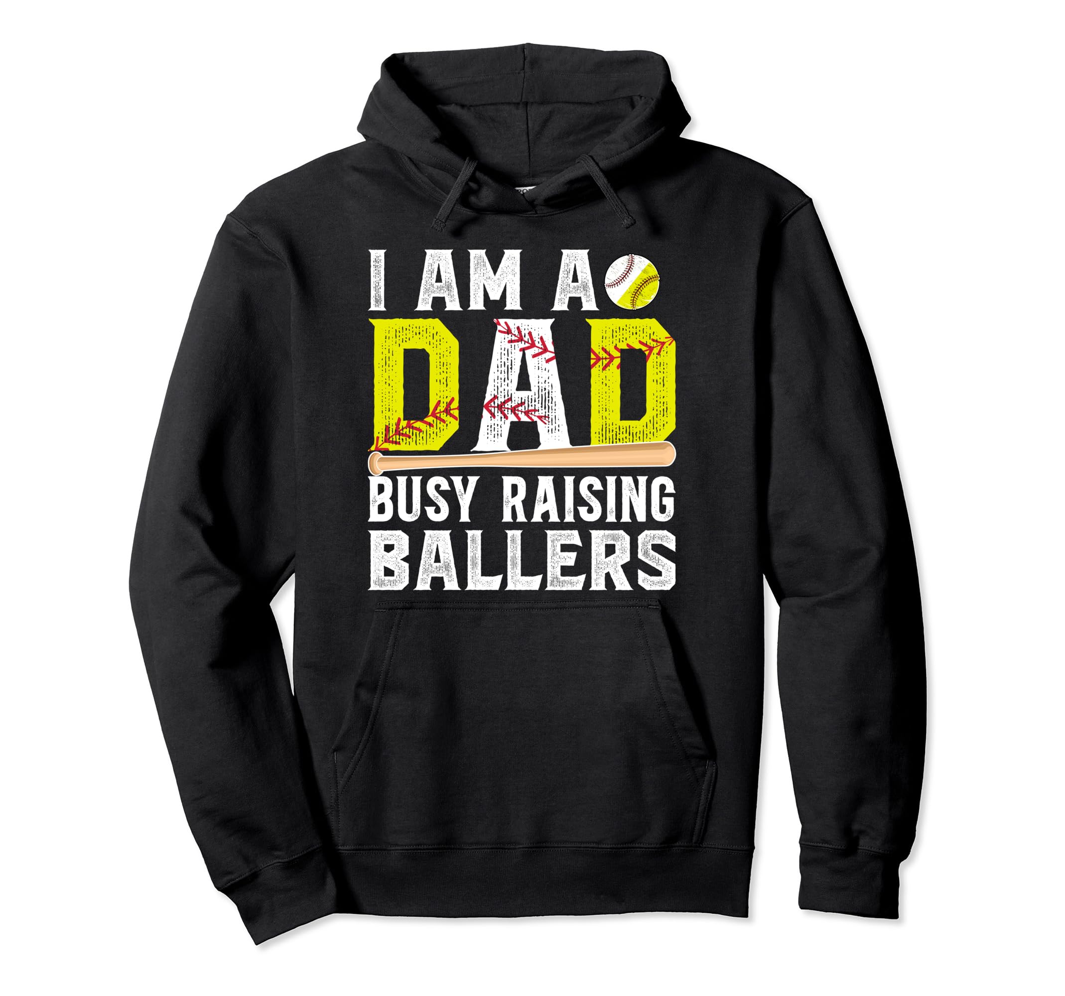 I Am Dad Busy Raising Ballers Baseball Hoodie - Trendy Graphic Men Women - T-Shirt, Sweatshirt, Hoodie