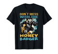 Honey Badger Attack Don T Mess T-Shirt - Casual Everyday Wear Men Women - T-Shirt, Sweatshirt, Hoodie