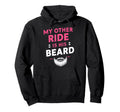 My Other Ride Is His Beard Funny Beard Hoodie - Streetwear Style Unisex - T-Shirt, Sweatshirt, Hoodie