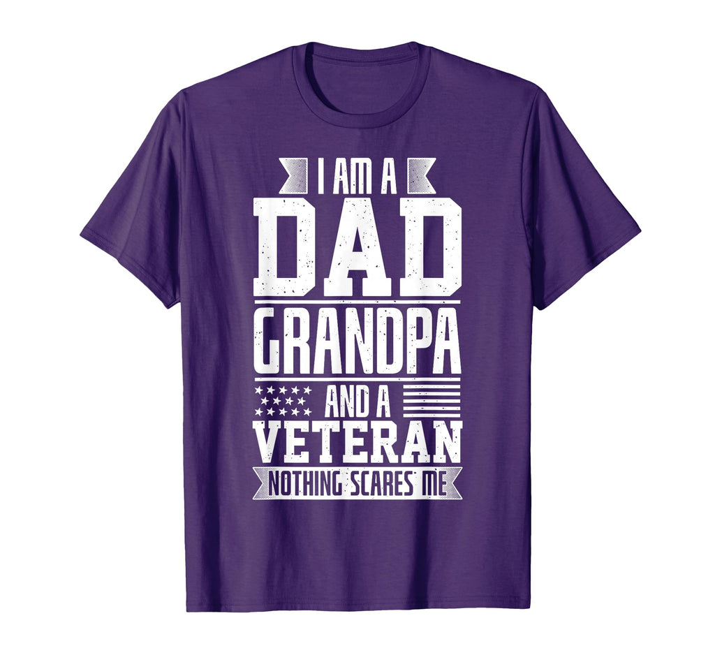 I Am Dad Grandpa And Veteran Nothing Scares T-Shirt - Graphic Print Unisex - T-Shirt, Sweatshirt, Hoodie