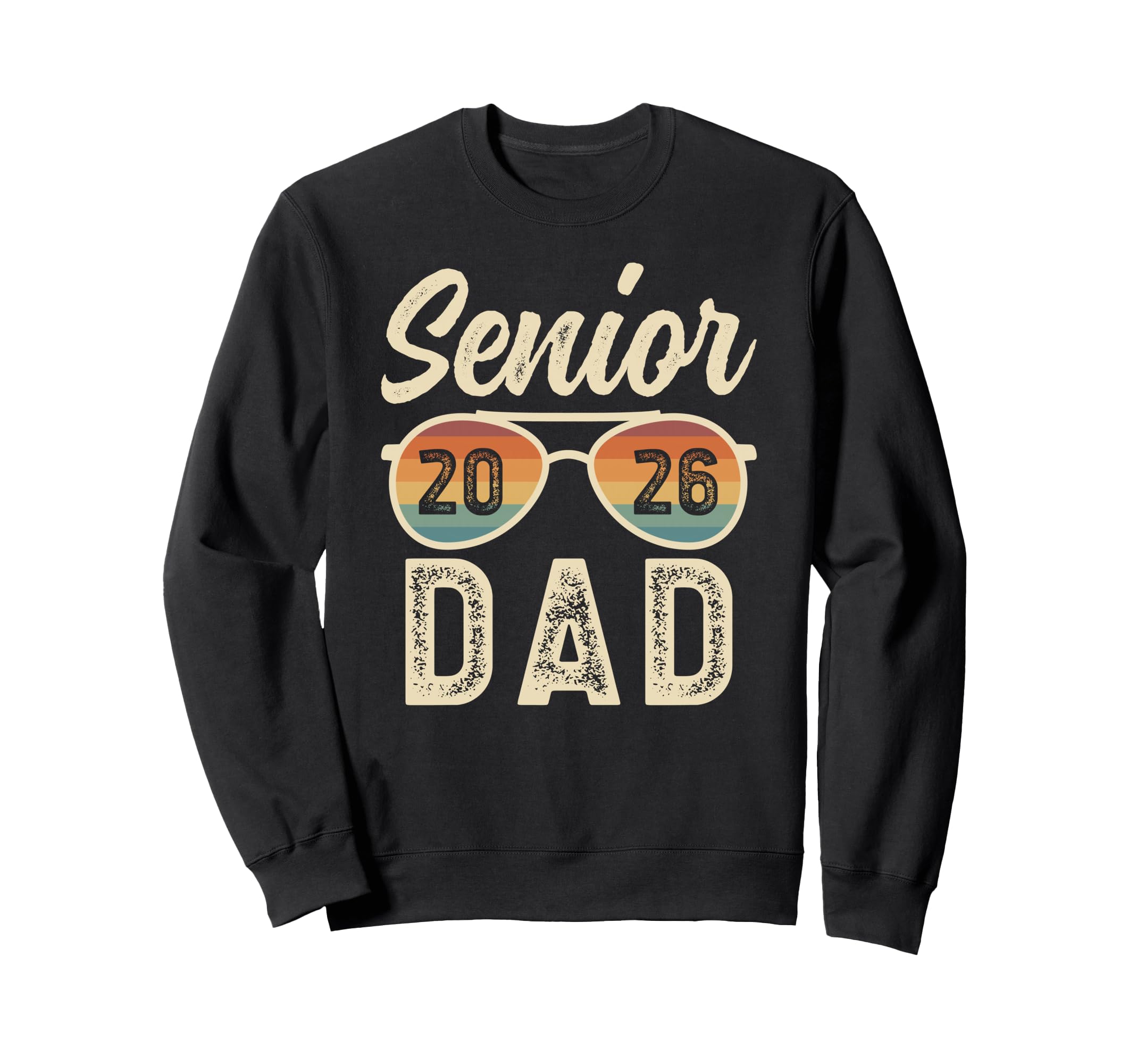 Senior Dad 2026 Class 2026 Dad Sweatshirt - Trendy Graphic Men Women - T-Shirt, Sweatshirt, Hoodie